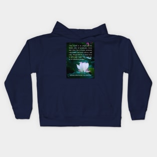 Johann Wolfgang von Goethe  quote: The world is so empty if one thinks only of mountains, rivers and cities; Kids Hoodie